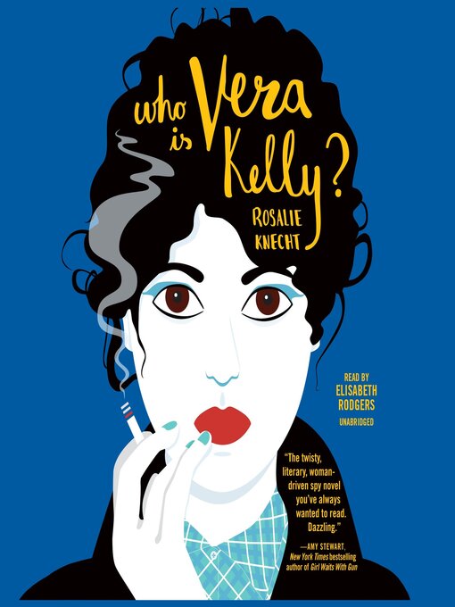 Title details for Who Is Vera Kelly? by Rosalie Knecht - Available